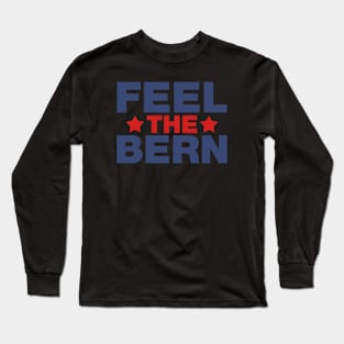 Feel The Bern Long Sleeve T-Shirt